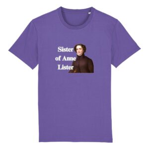Sister of Anne Lister - T-shirt