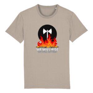 We Will Rise - T-shirt
