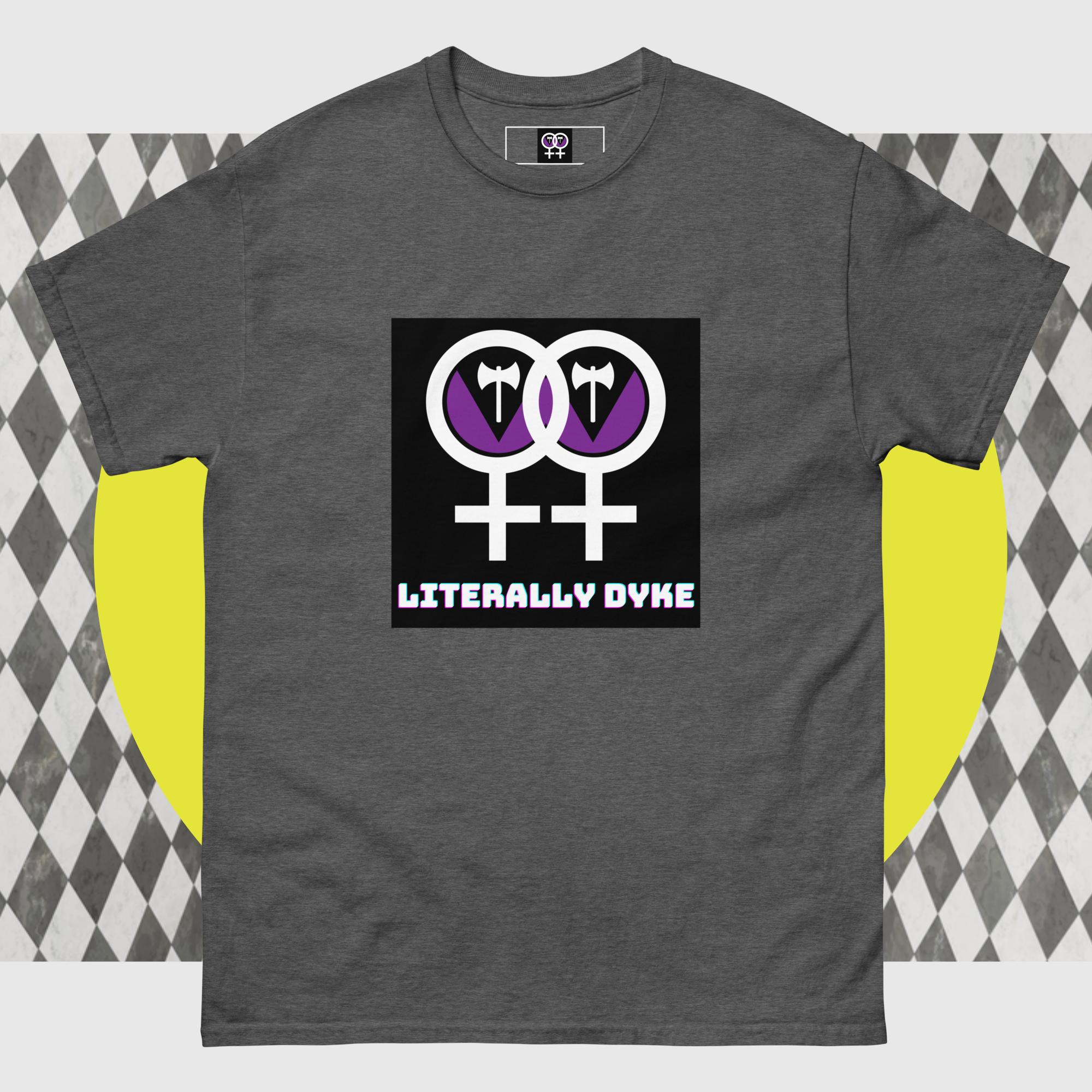 Literally Dyke – T-shirt - Image 6