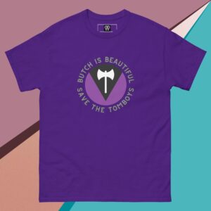 Butch Is Beautiful – T-shirt