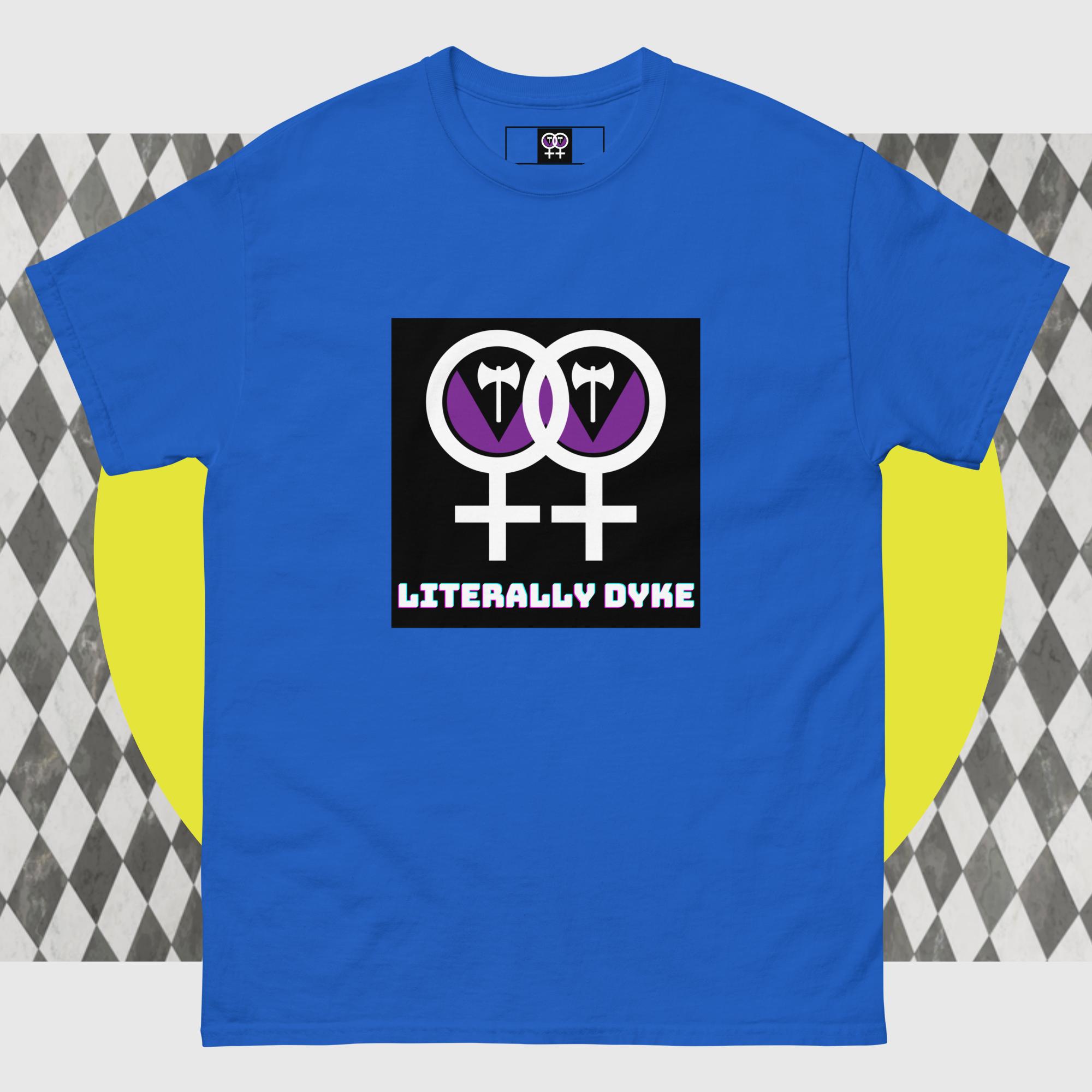 Literally Dyke – T-shirt - Image 3