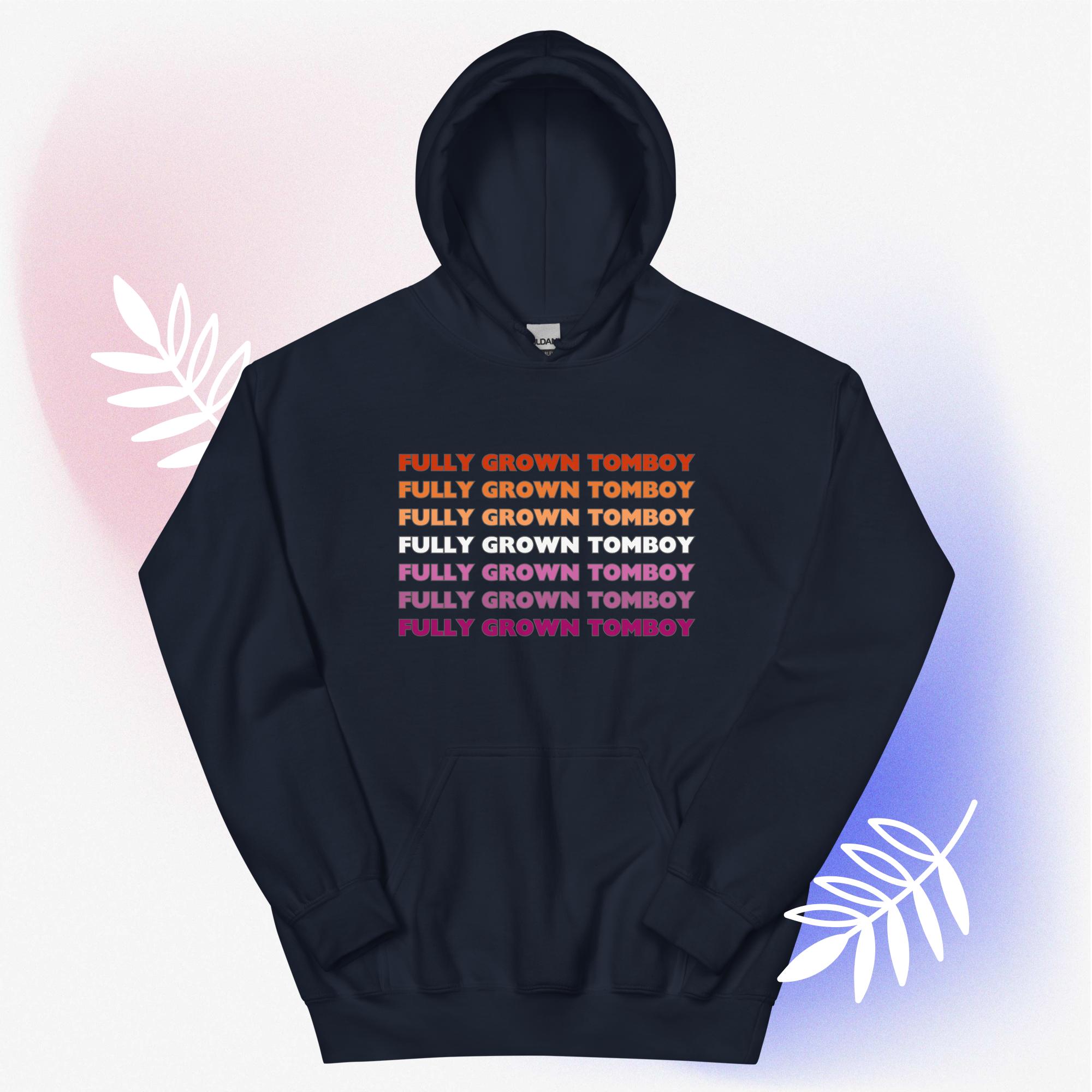 Fully Grown Tomboy – Hoodie - Image 6